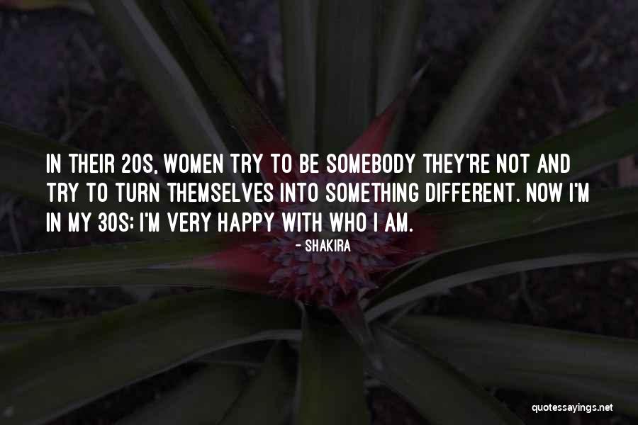 Your 20s Your 30s Quotes By Shakira Your 20s Your 30s Quotes By Shakira