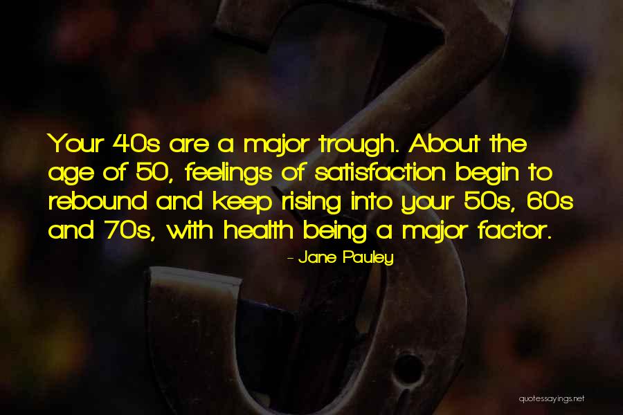 Your 40s Quotes By Jane Pauley