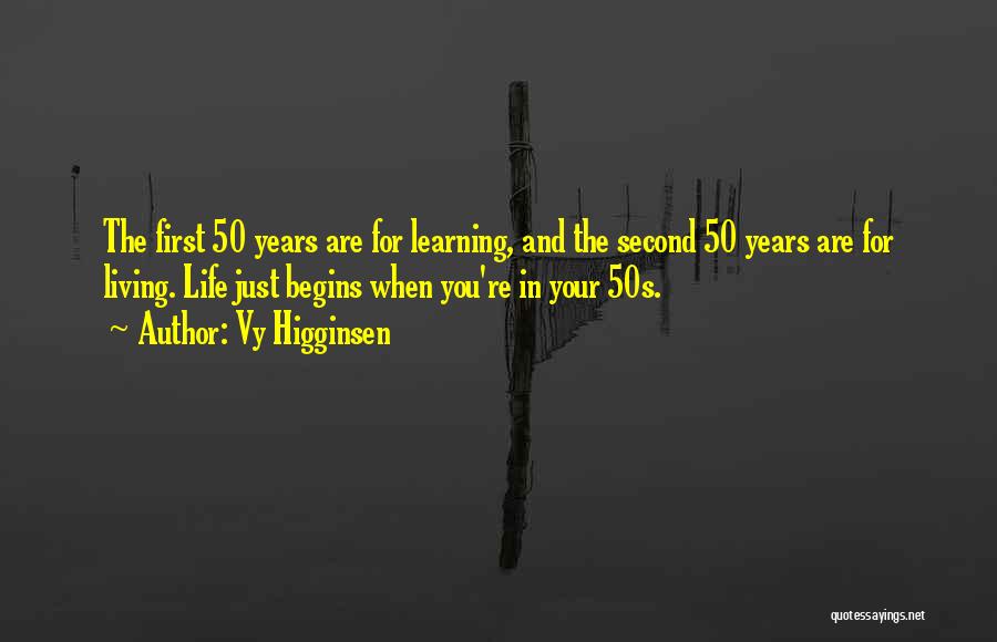 Your 50s Quotes By Vy Higginsen