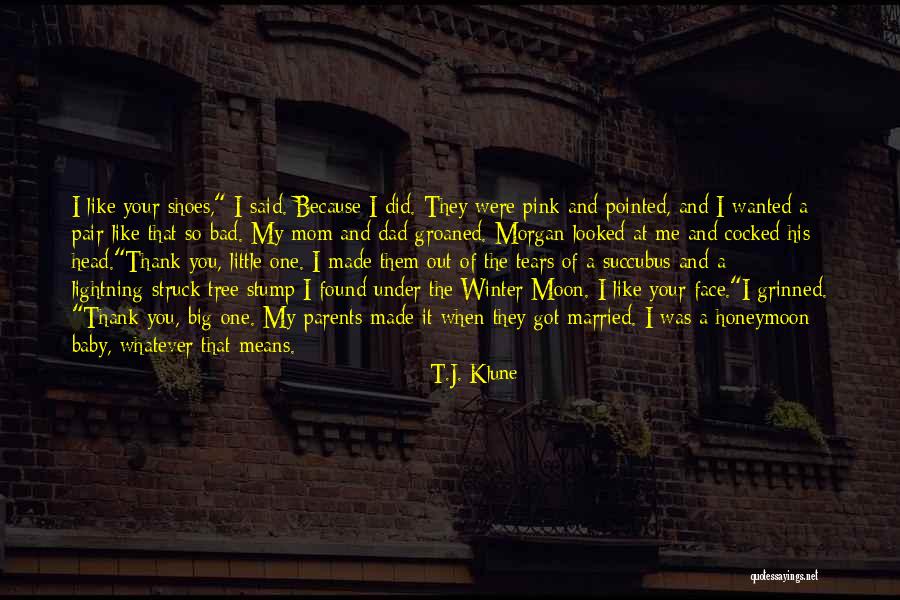 Your A Bad Mom Quotes By T.J. Klune Your A Bad Mom Quotes By T.J. Klune