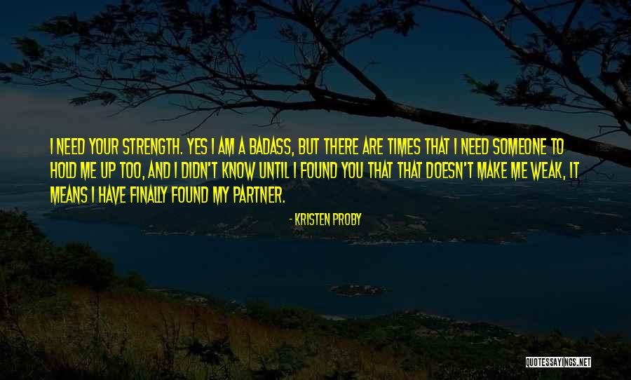 Your A Badass Quotes By Kristen Proby Your A Badass Quotes By Kristen Proby