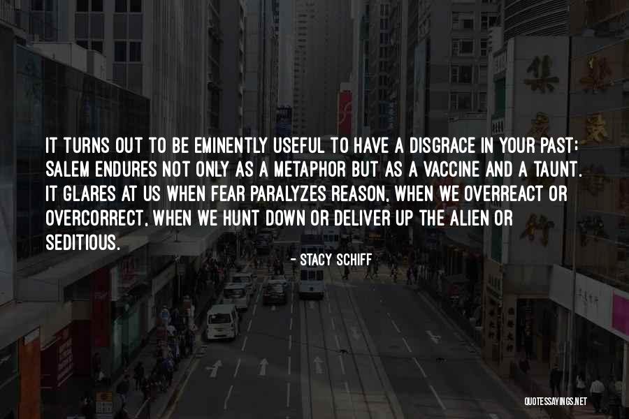 Your A Disgrace Quotes By Stacy Schiff