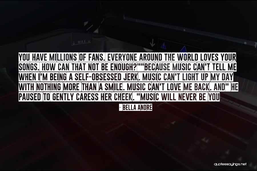 Your A Jerk But I Love You Quotes By Bella Andre Your A Jerk But I Love You Quotes By Bella Andre