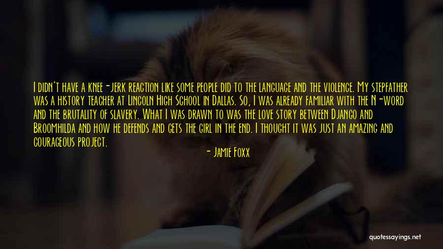 Your A Jerk But I Love You Quotes By Jamie Foxx Your A Jerk But I Love You Quotes By Jamie Foxx