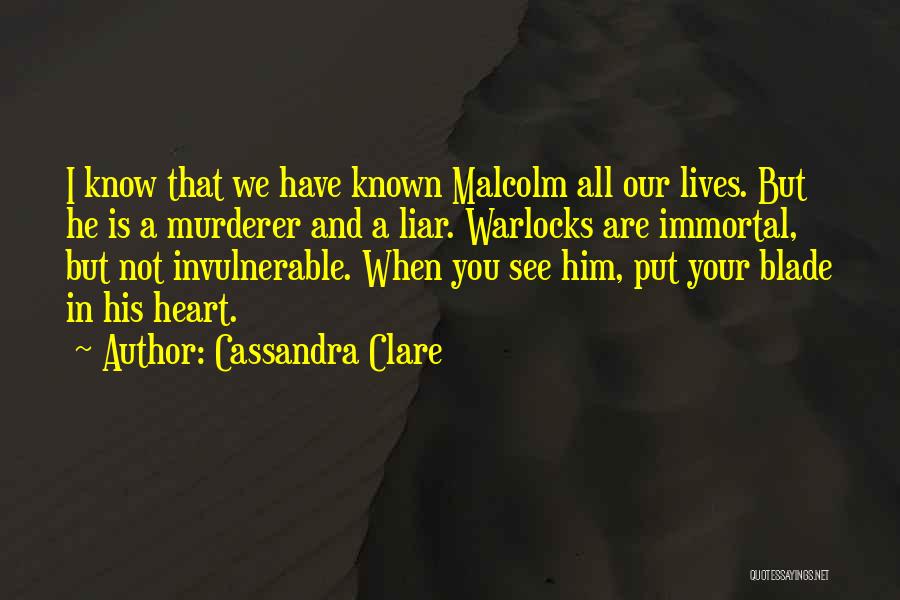 Your A Liar Quotes By Cassandra Clare