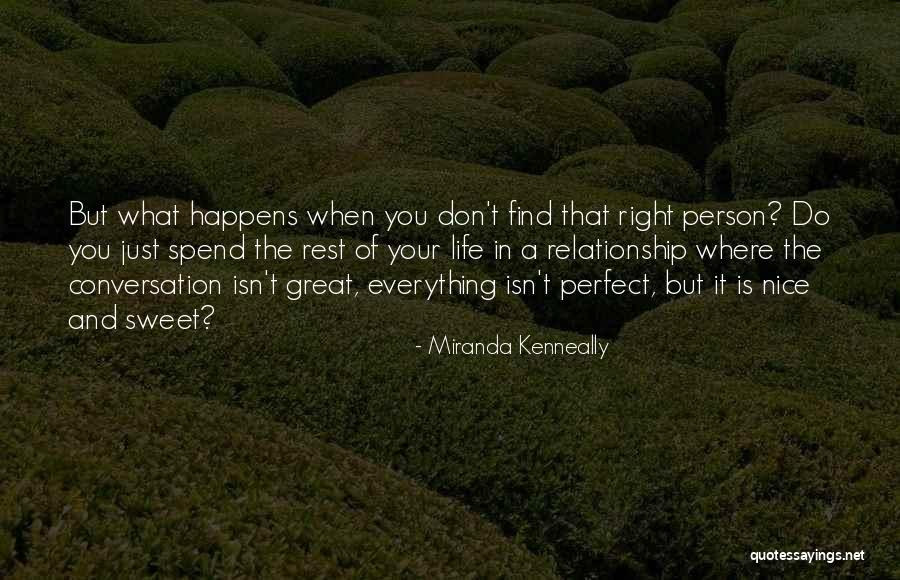 Your A Sweet Person Quotes By Miranda Kenneally