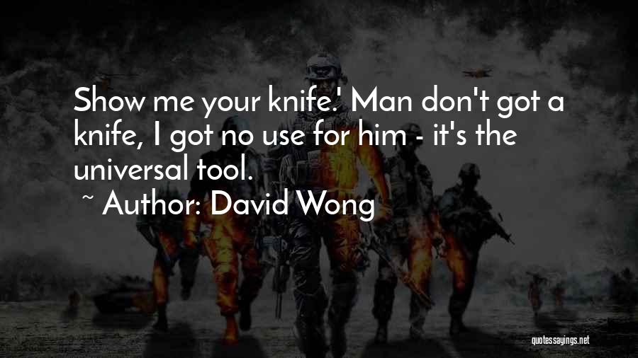 Your A Tool Quotes By David Wong