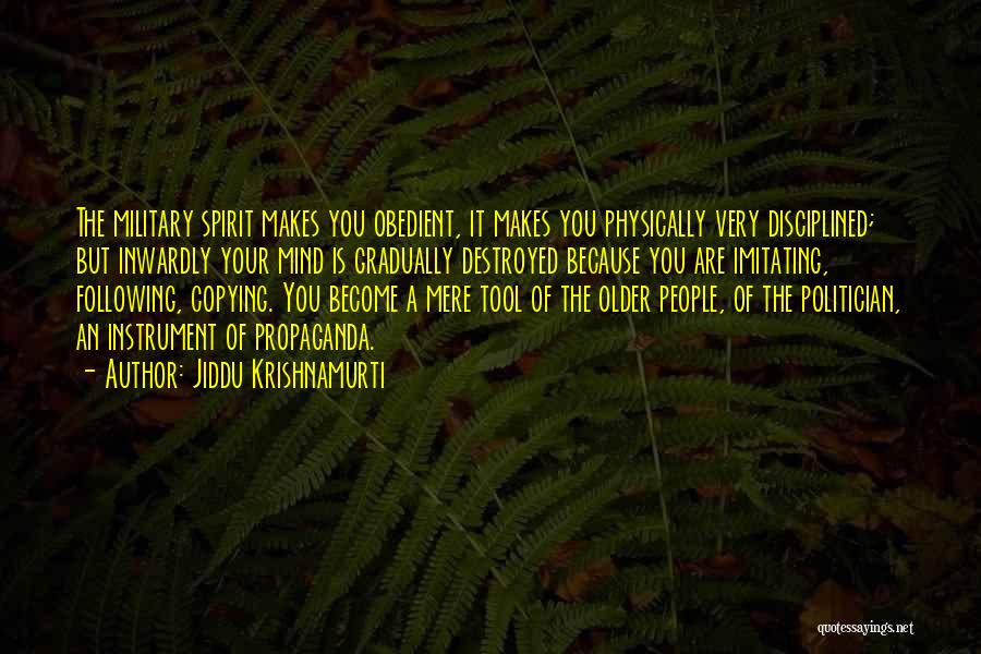 Your A Tool Quotes By Jiddu Krishnamurti