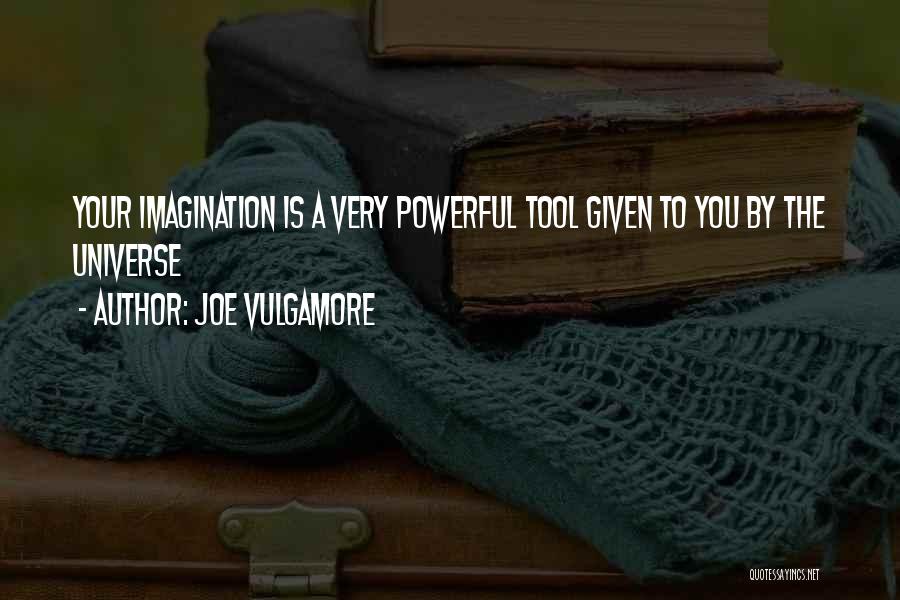 Your A Tool Quotes By Joe Vulgamore