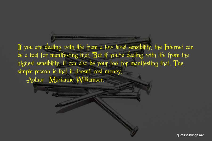 Your A Tool Quotes By Marianne Williamson