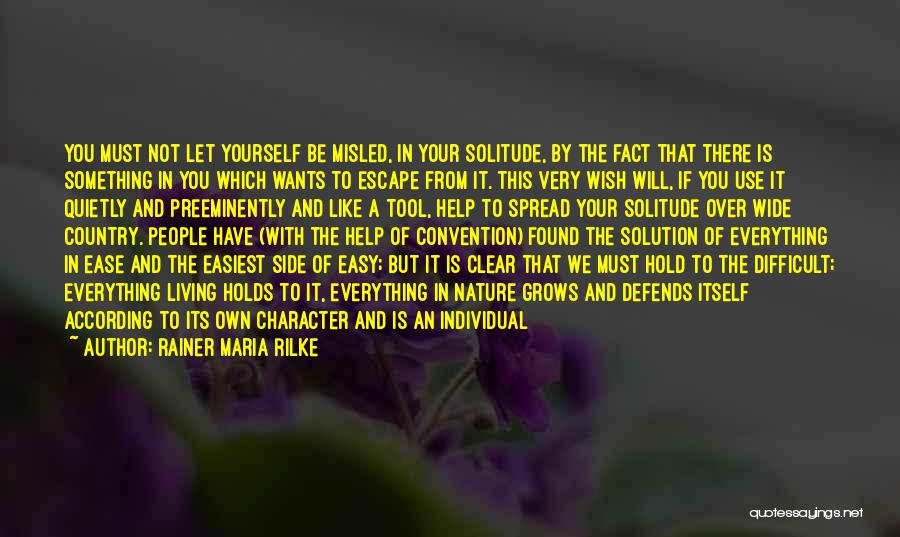 Your A Tool Quotes By Rainer Maria Rilke