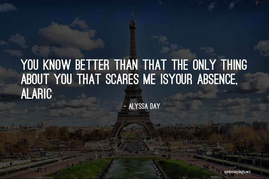 Your Absence Quotes By Alyssa Day Your Absence Quotes By Alyssa Day