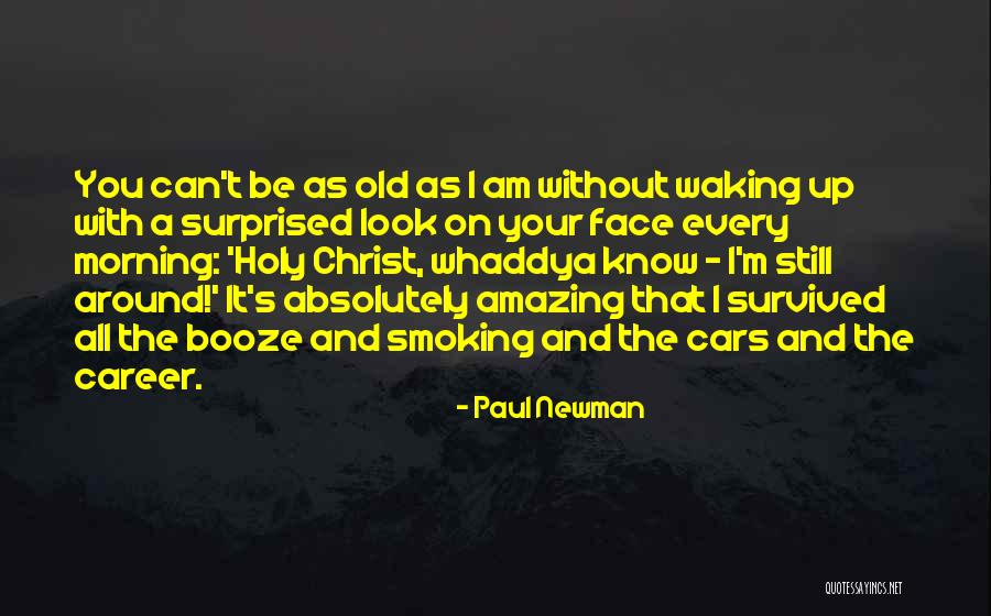 Your Absolutely Amazing Quotes By Paul Newman