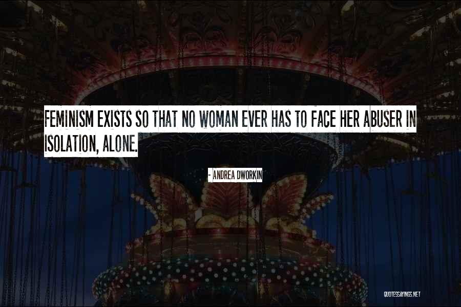 Your Abuser Quotes By Andrea Dworkin Your Abuser Quotes By Andrea Dworkin