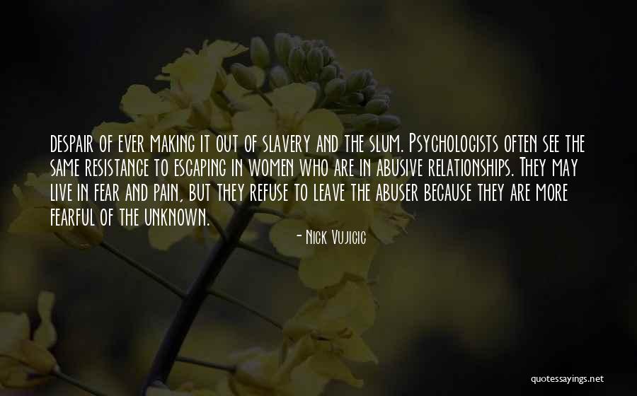 Your Abuser Quotes By Nick Vujicic Your Abuser Quotes By Nick Vujicic