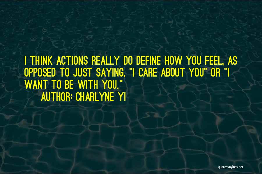 Your Actions Define You Quotes By Charlyne Yi