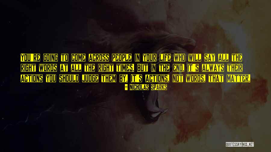 Your Actions Say It All Quotes By Nicholas Sparks Your Actions Say It All Quotes By Nicholas Sparks