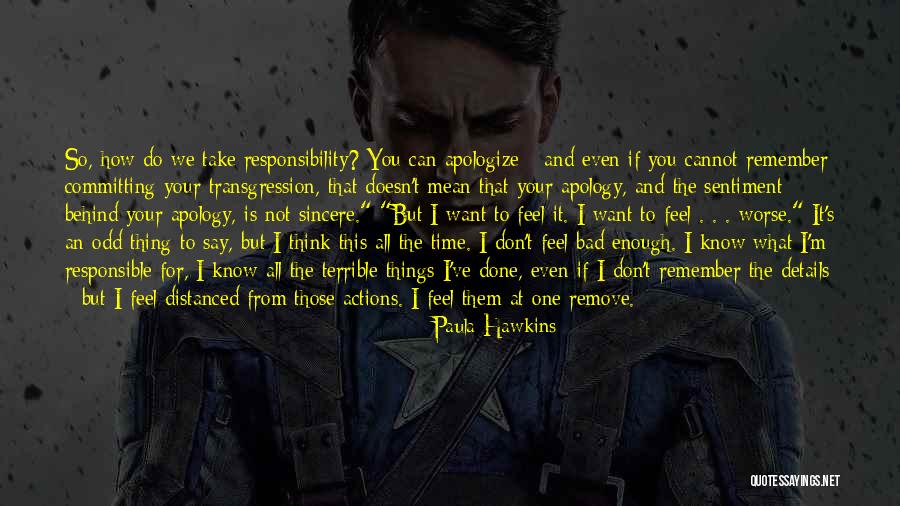 Your Actions Say It All Quotes By Paula Hawkins Your Actions Say It All Quotes By Paula Hawkins