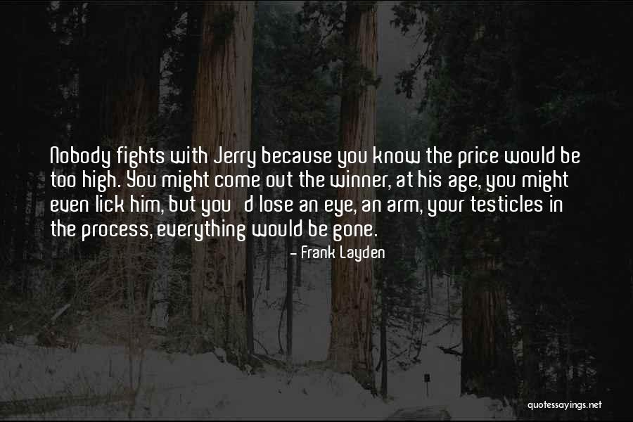 Your Age Quotes By Frank Layden Your Age Quotes By Frank Layden