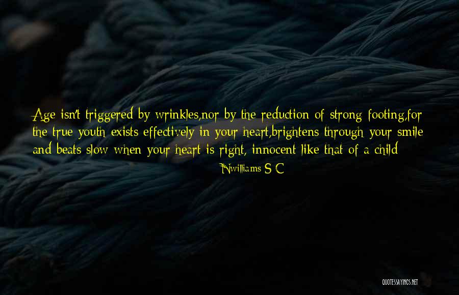 Your Age Quotes By Nwilliams S C Your Age Quotes By Nwilliams S C