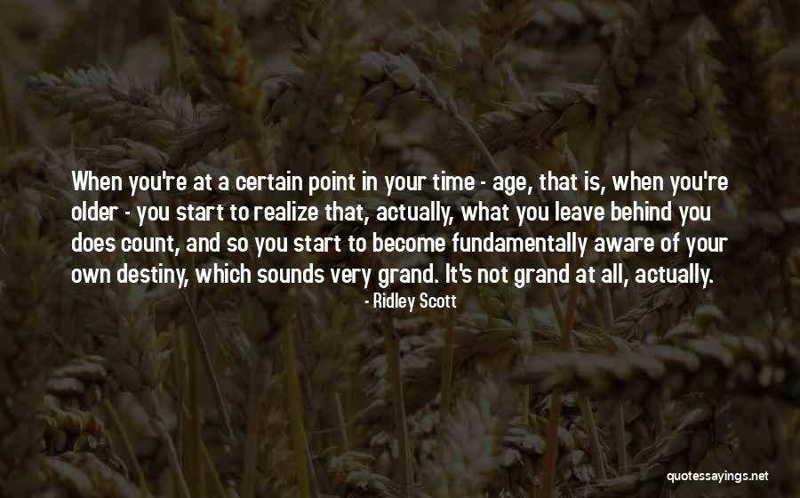 Your Age Quotes By Ridley Scott Your Age Quotes By Ridley Scott