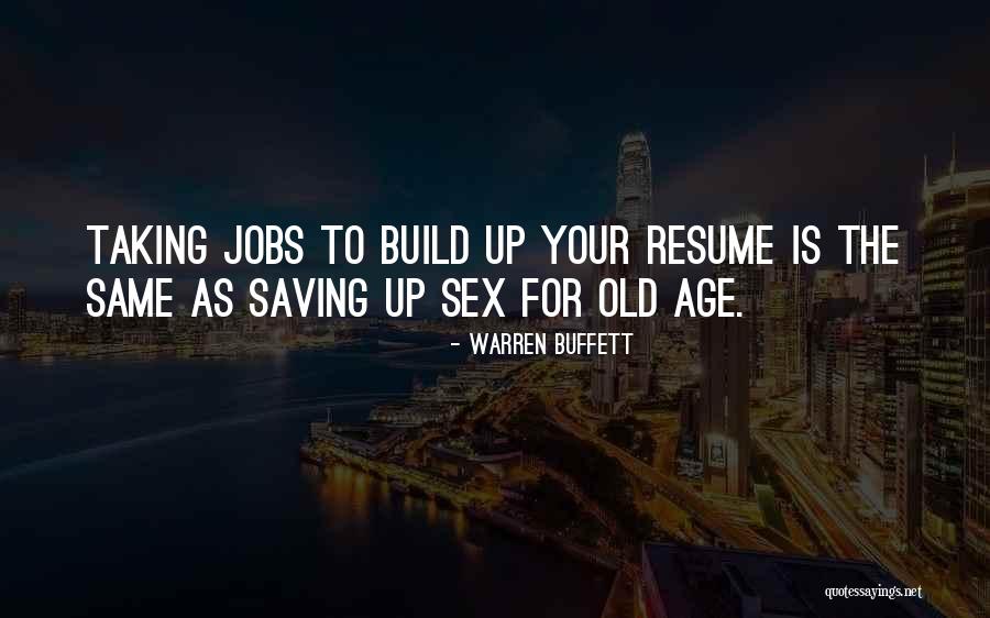 Your Age Quotes By Warren Buffett Your Age Quotes By Warren Buffett