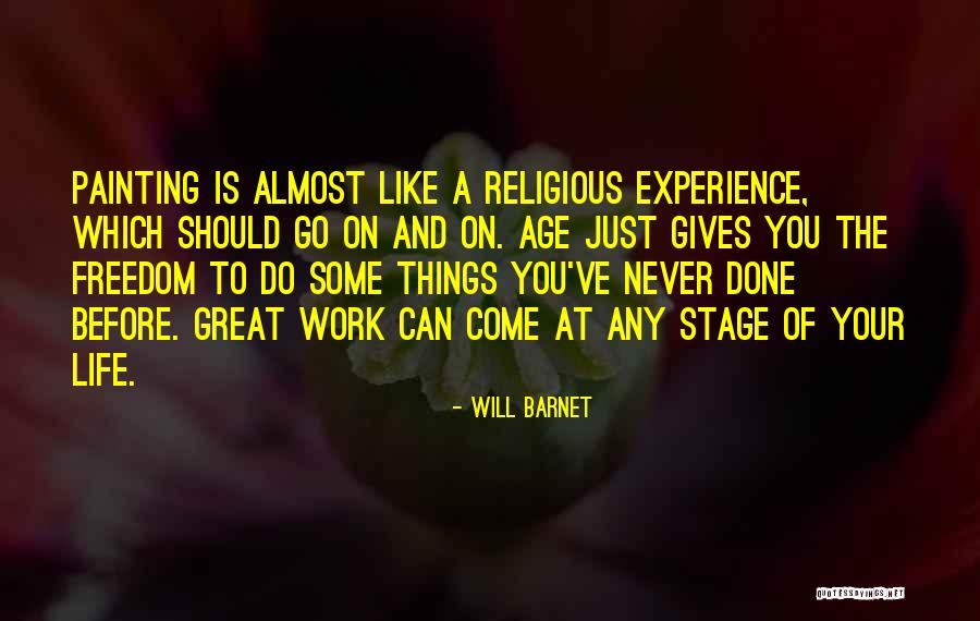 Your Age Quotes By Will Barnet Your Age Quotes By Will Barnet