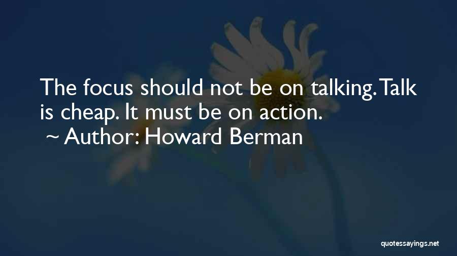 Your All Talk And No Action Quotes By Howard Berman