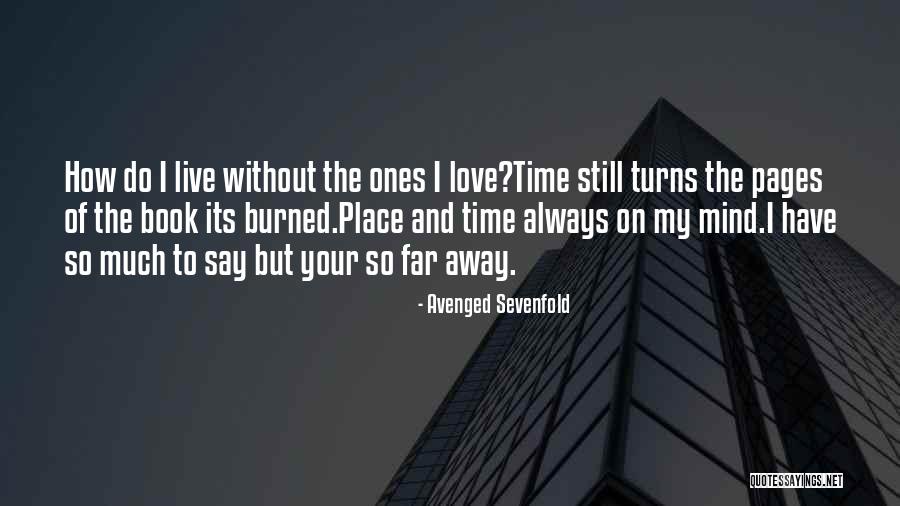 Your Always On My Mind Quotes By Avenged Sevenfold