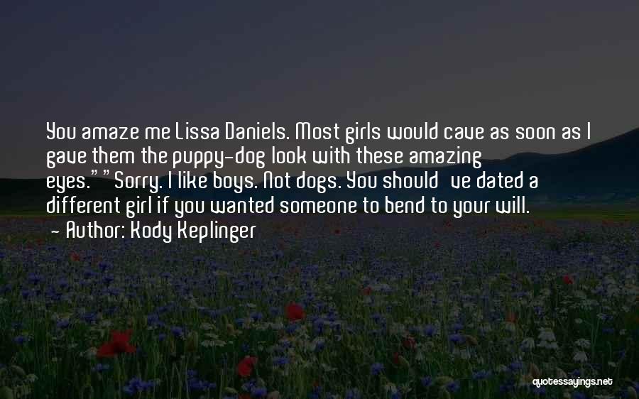 Your Amazing Girl Quotes By Kody Keplinger