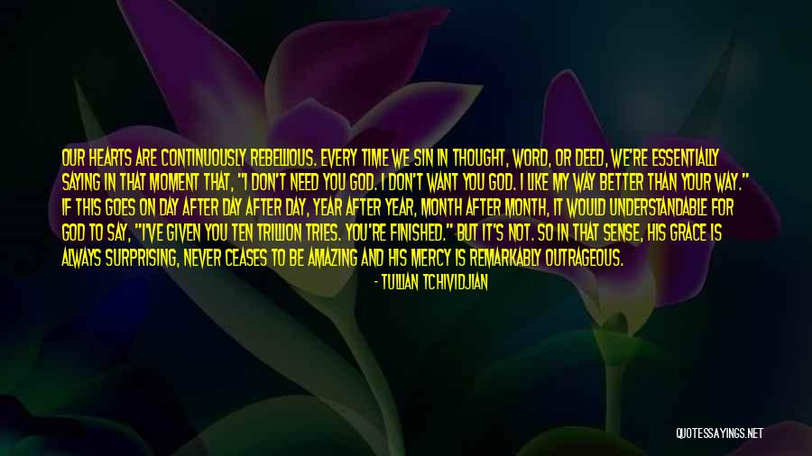 Your Amazing In Every Way Quotes By Tullian Tchividjian Your Amazing In Every Way Quotes By Tullian Tchividjian