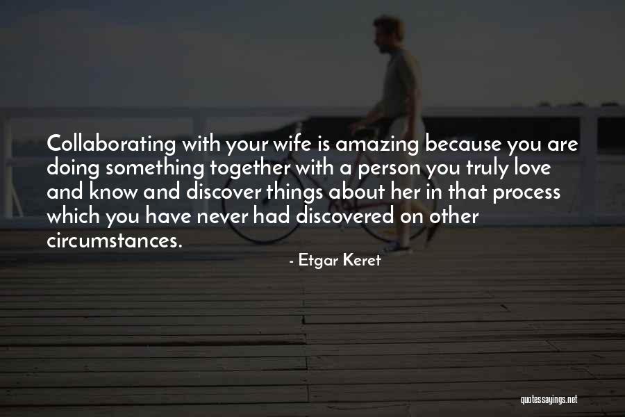 Your Amazing Person Quotes By Etgar Keret