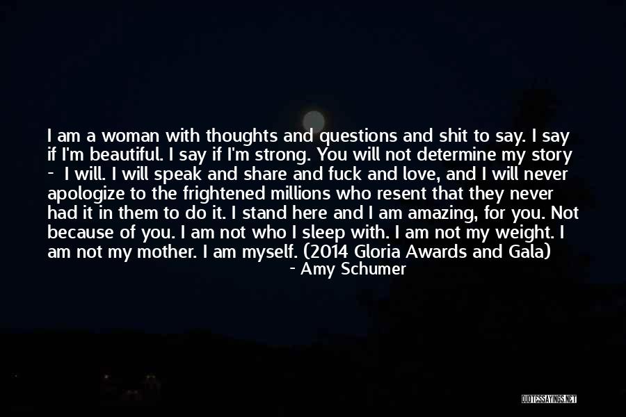 Your Amazing Woman Quotes By Amy Schumer Your Amazing Woman Quotes By Amy Schumer
