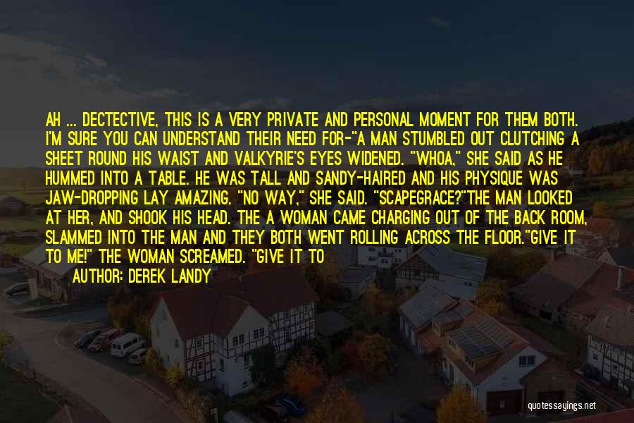 Your Amazing Woman Quotes By Derek Landy Your Amazing Woman Quotes By Derek Landy