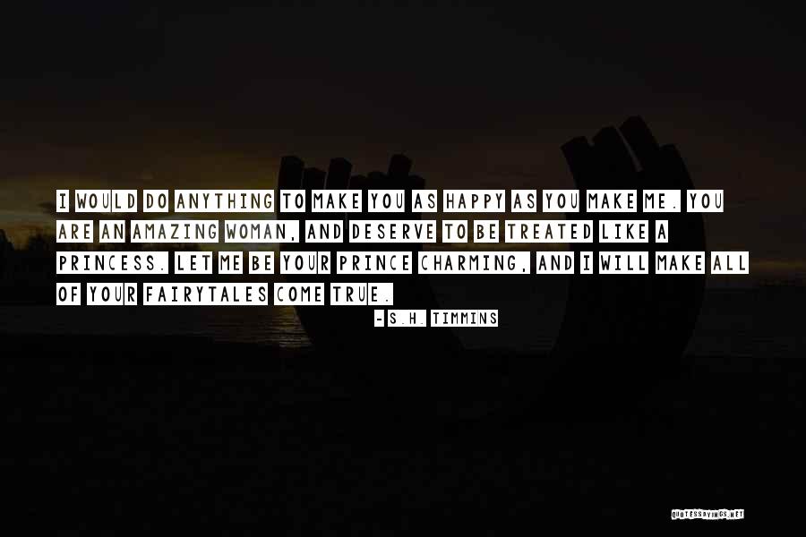 Your An Amazing Woman Quotes By S.H. Timmins Your An Amazing Woman Quotes By S.H. Timmins
