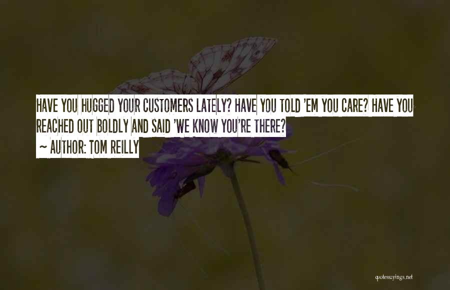 Your And You're Quotes By Tom Reilly
