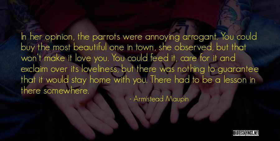 Your Annoying But I Love You Quotes By Armistead Maupin Your Annoying But I Love You Quotes By Armistead Maupin