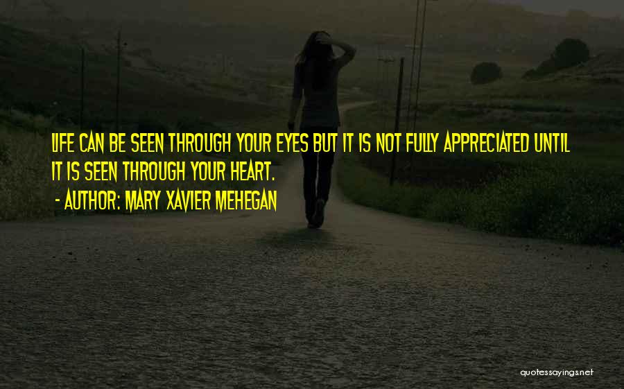 Your Appreciated Quotes By Mary Xavier Mehegan