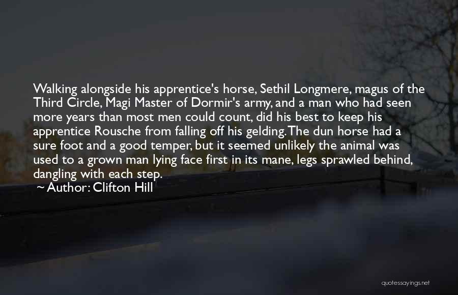 Your Army Man Quotes By Clifton Hill