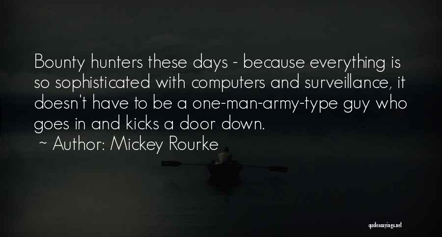 Your Army Man Quotes By Mickey Rourke