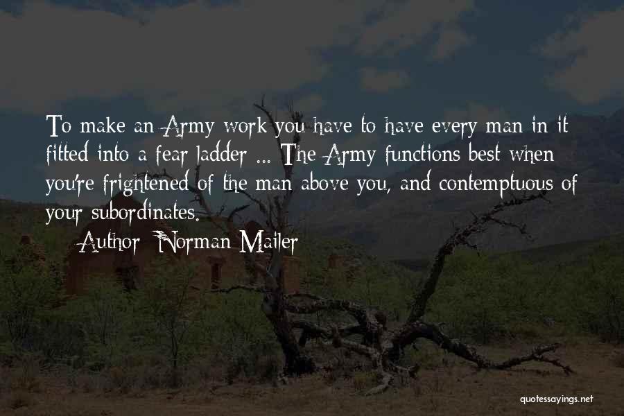 Your Army Man Quotes By Norman Mailer