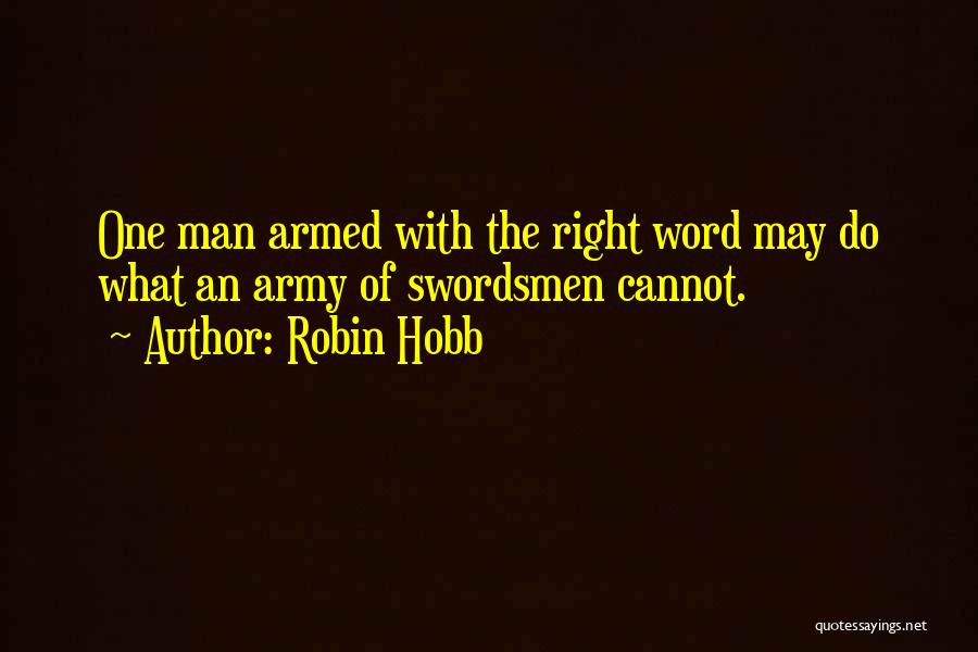 Your Army Man Quotes By Robin Hobb