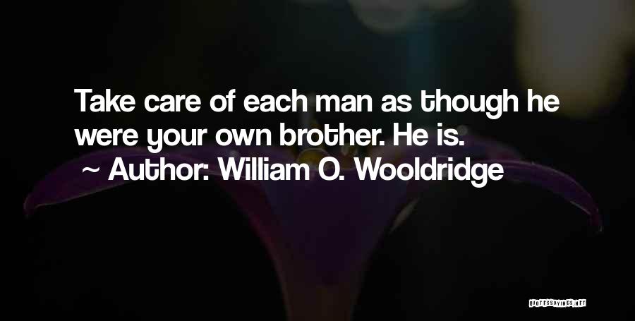 Your Army Man Quotes By William O. Wooldridge