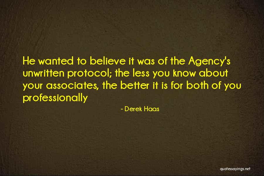 Your Associates Quotes By Derek Haas Your Associates Quotes By Derek Haas