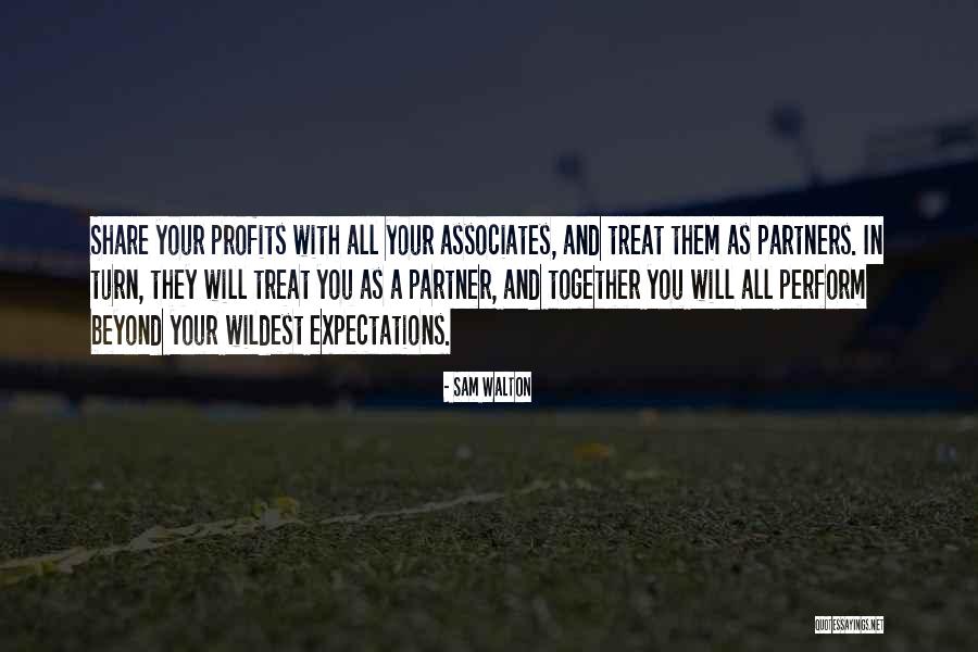 Your Associates Quotes By Sam Walton Your Associates Quotes By Sam Walton