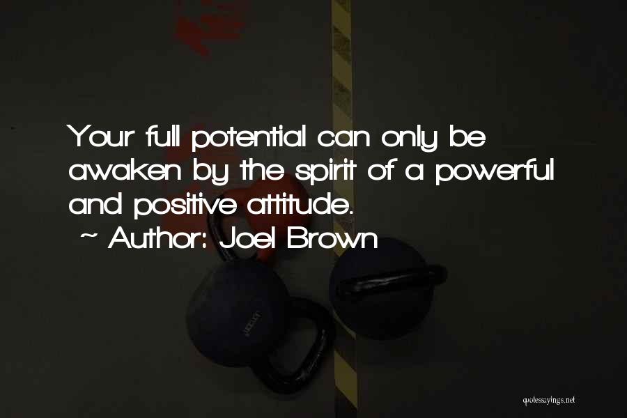 Your Attitude Quotes By Joel Brown