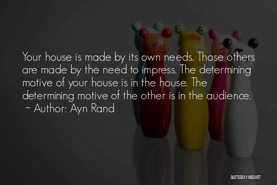 Your Audience Quotes By Ayn Rand
