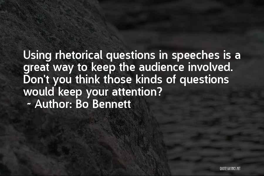 Your Audience Quotes By Bo Bennett