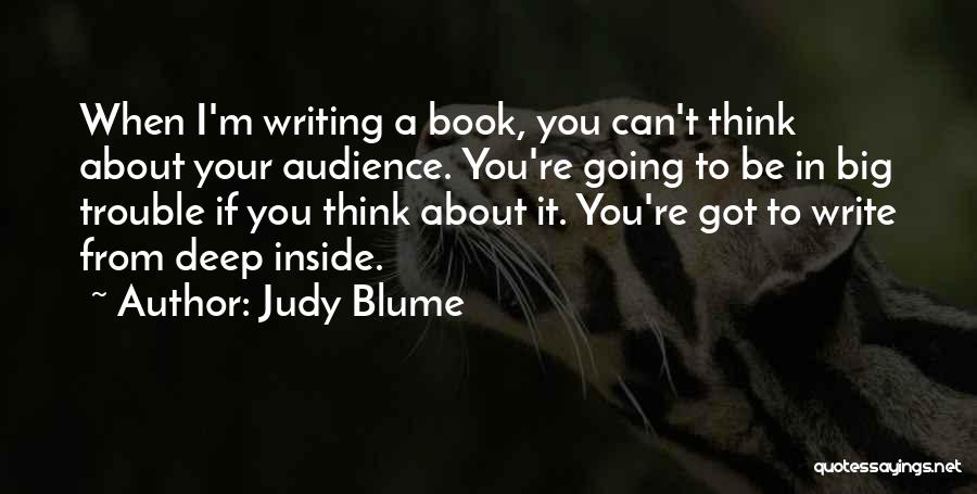 Your Audience Quotes By Judy Blume