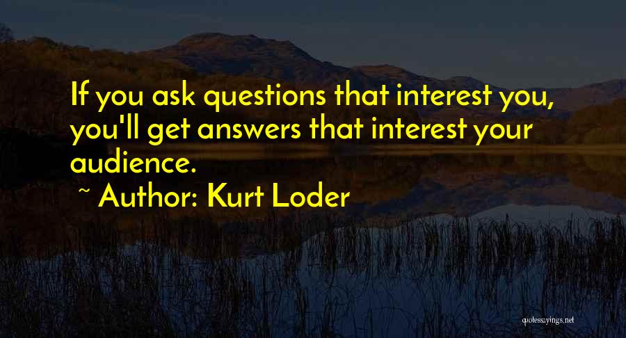 Your Audience Quotes By Kurt Loder